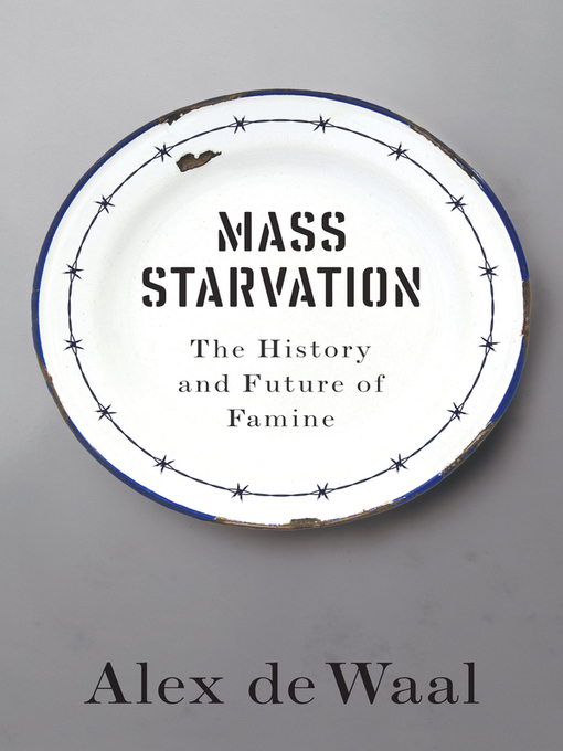 Title details for Mass Starvation by Alex de Waal - Available